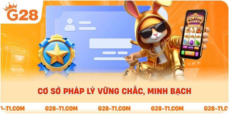 Cơ sở pháp lý vững chắc, minh bạch